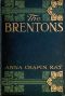 [Gutenberg 21763] • The Brentons